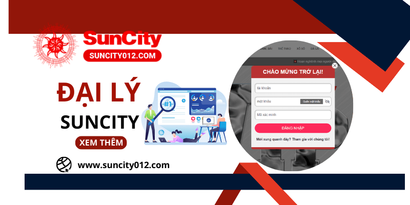 Đăng Nhập Suncity – Hướng Dẫn Đăng Nhập Nhanh Nhất