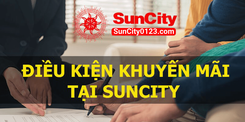 Điều kiện khuyến mãi nhà cái Suncity