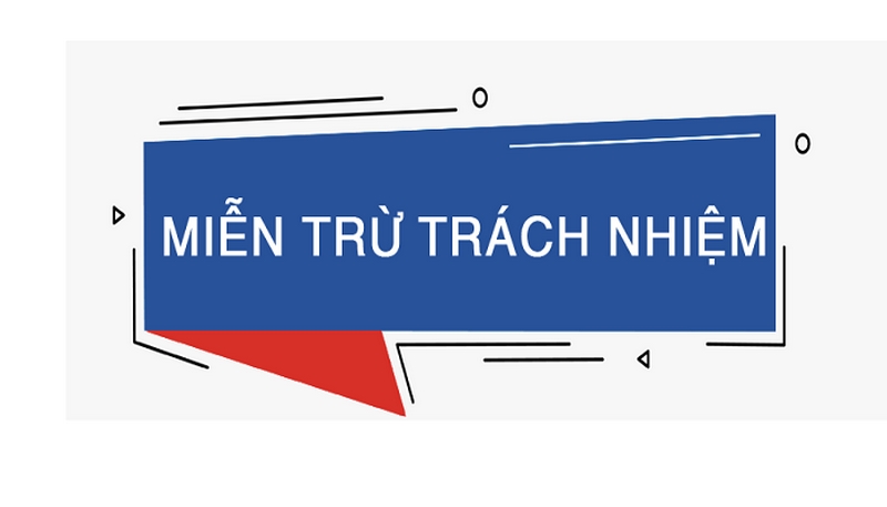 Miễn trừ trách nhiệm là một yếu tố pháp lý quan trọng của các nhà cái online